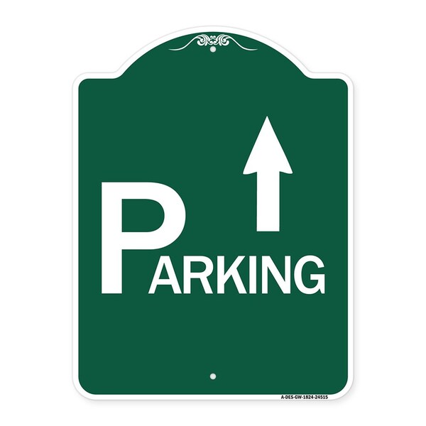 Parking with Arrow Pointing Up, Green & White Aluminum Architectural Sign, 18" x 24", GW-1824-24515